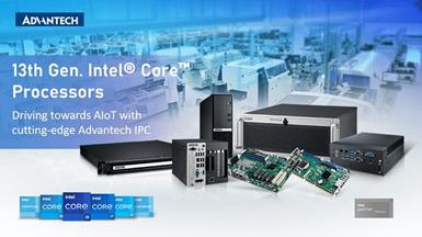 Advantech Upgrades Industrial Motherboards and IPC Systems with 13th Gen. Intel® Core™ Processors